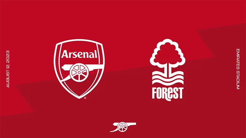 Link trực tiếp Arsenal vs Nottingham Forest, 18h30 12/08/2023