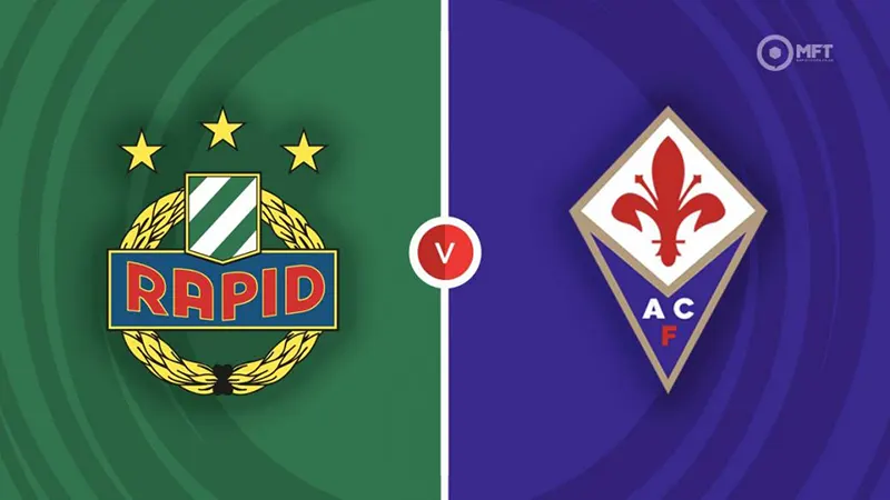 Link trực tiếp Rapid Wien vs Fiorentina, 0h 25/08/2023